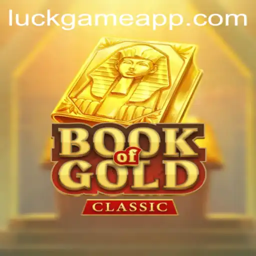 Exploring the Thrilling World of BookOfGoldClassic: A Luck Game Delight
