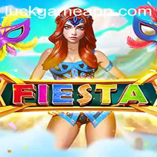 Exploring Fiesta: The Ultimate Luckgame Experience