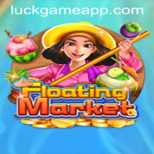 Exploring the Thrills of FloatingMarket: The Ultimate LuckGame Experience