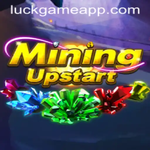 Exploring the Exciting World of MiningUpstart: A Captivating Luck Game