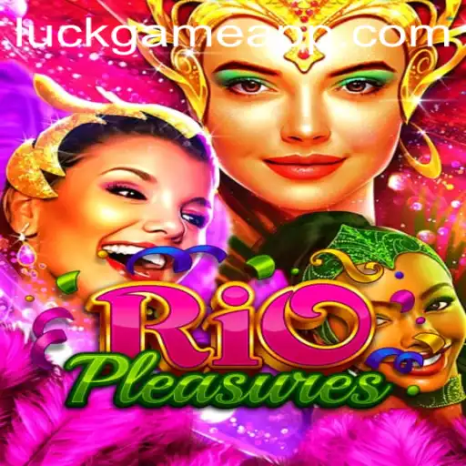 Discovering RioPleasures: The New Era of Interactive Luck Games